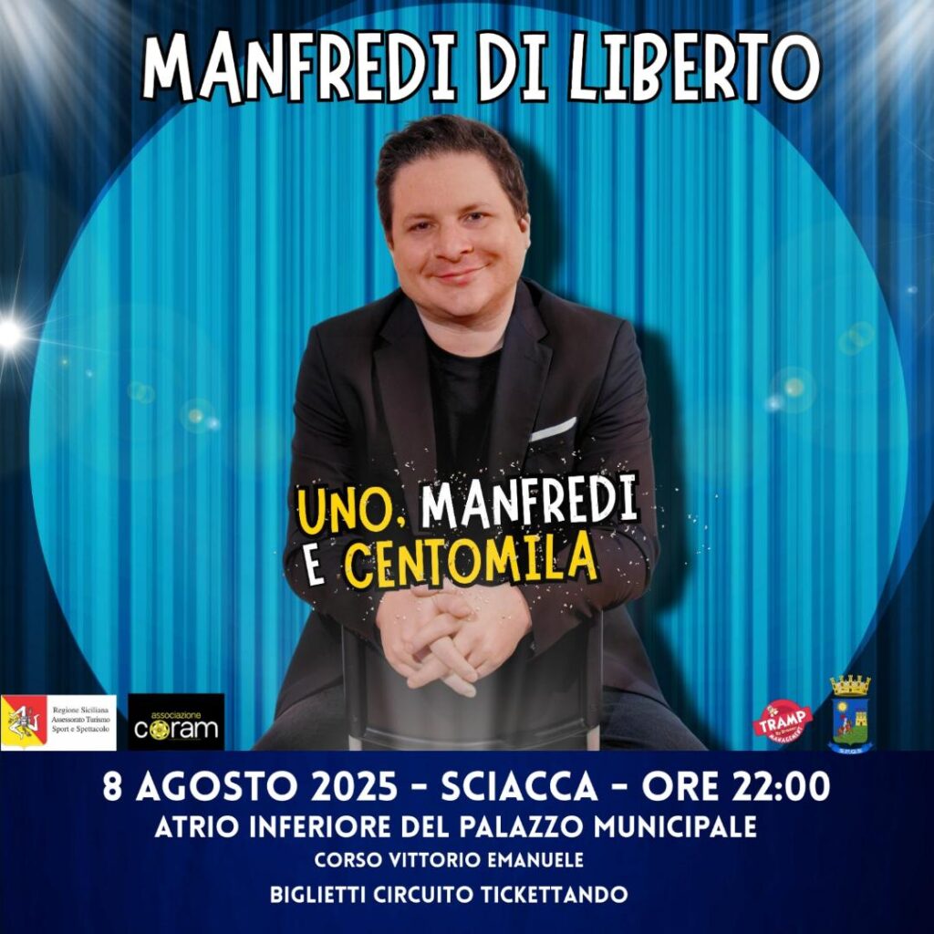  ‘’Uno, Manfredi e Centomila’’, lo spettacolo di e con Manfredi Di Liberto fa tappa a Sciacca